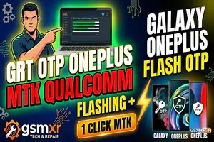 GRT OTP OnePlus MTK Qualcomm Flashing  ( 1Click MTK ) GALAXY ONEPLUS FLASH  OTP